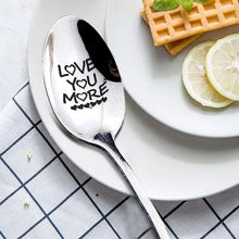 Load image into Gallery viewer, &#39;Love You More&#39; Engraved Spoon